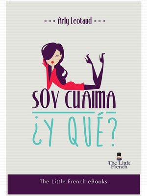 cover image of Soy Cuaima, ¿y qué?
